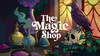 The Magic Shop